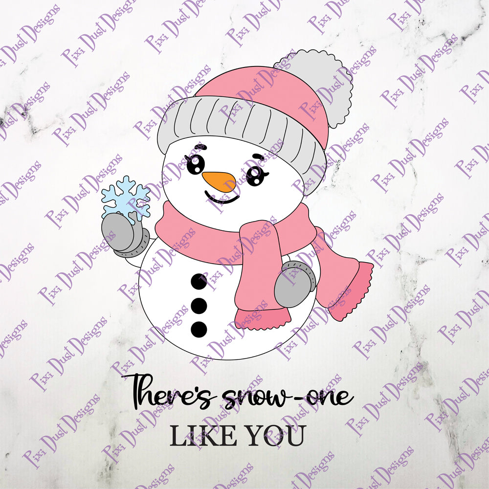 There's Snow-one Like You