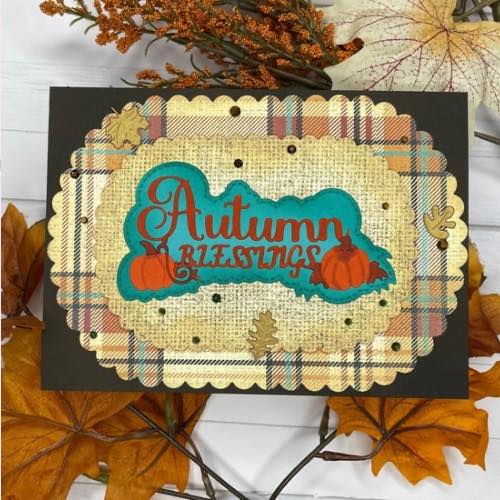 Autumn Is Here & Autumn Blessings Sentiment die set