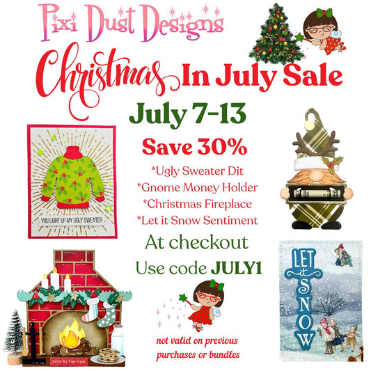 Week TWO - Christmas in July 30% off Sale!