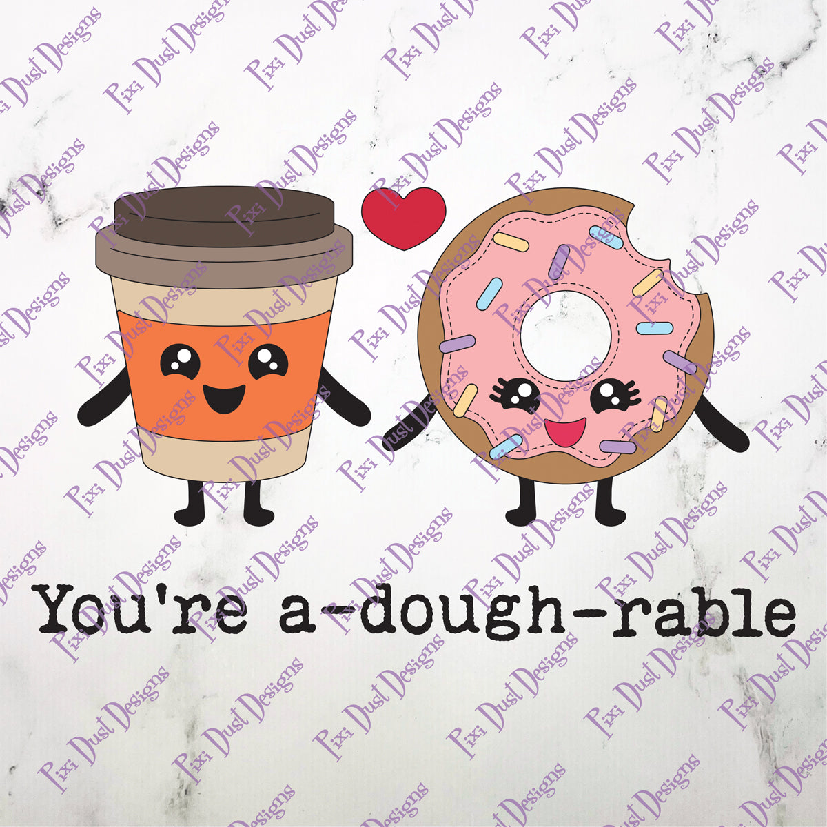 You're A-Dough-rable Die – Pixi Dust Designs