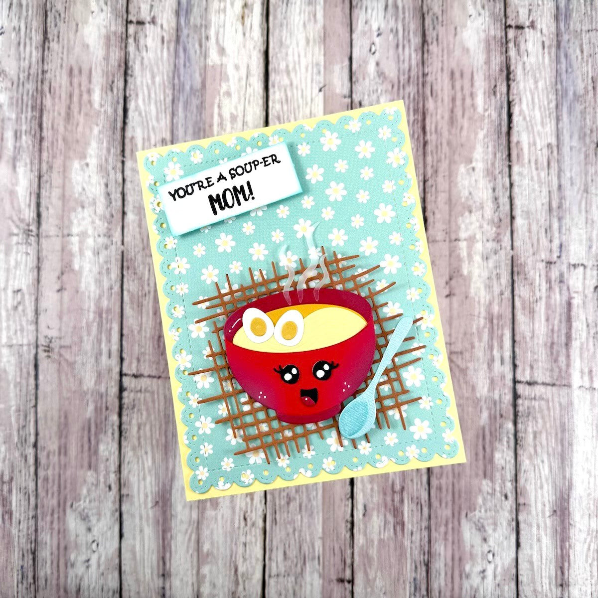 Soup-er MOM Die